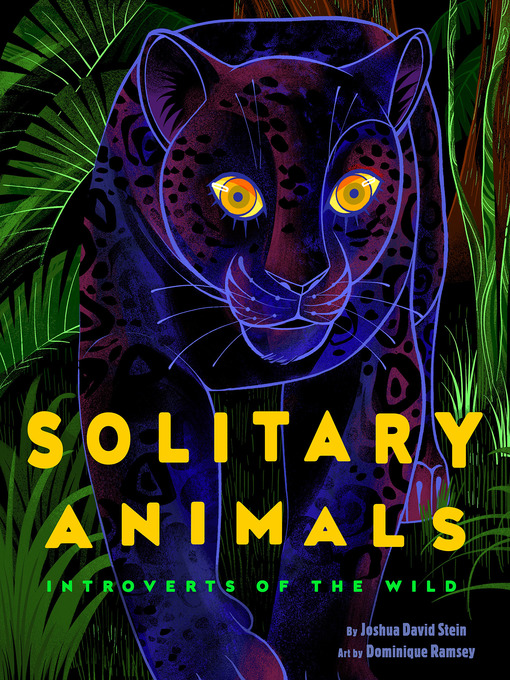 Title details for Solitary Animals by Joshua David Stein - Available